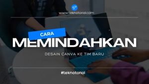 Cara Memindahkan Desain Canva ke Tim Baru